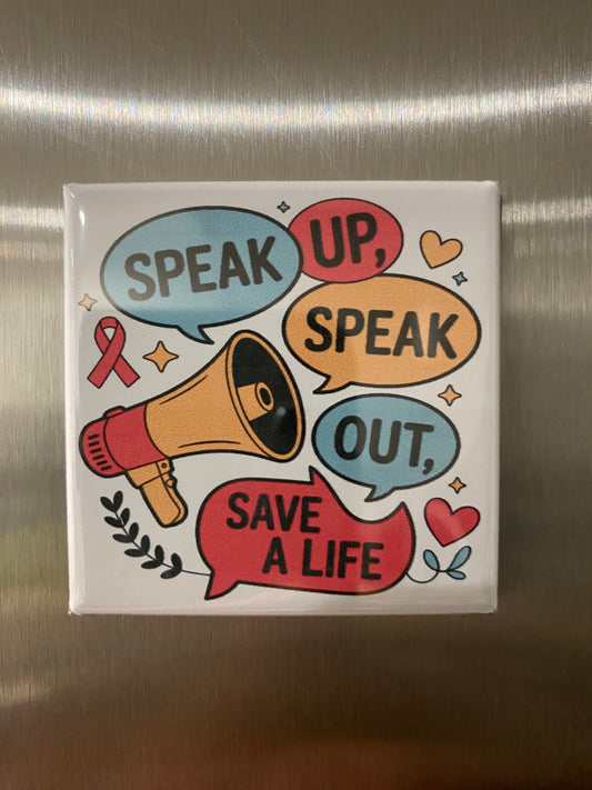 Speak Up Magnet – Mental Health Awareness Magnet | Suicide Prevention, Encouragement Gift