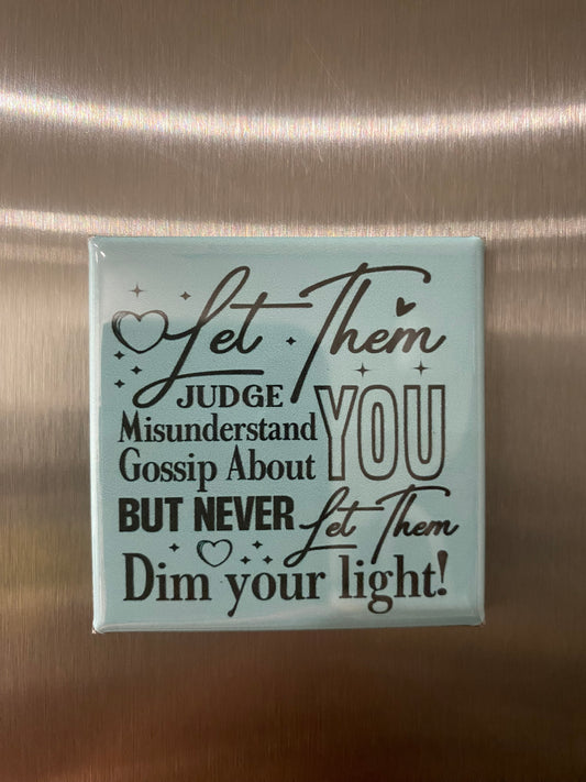 Let Them Magnet – Motivational Quote Fridge Magnet | Self Love, Confidence, Empowerment Gift